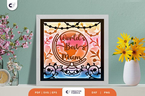 World’s Best Mum 3D Shadow Box Paper Cut for Holiday Projects